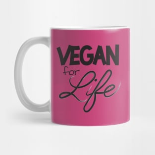 Vegan for Life Mug